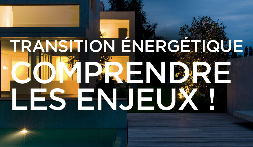 TRANSITION ÉNERGÉTIQUE  : COMMENT SE PRÉPARER EN TANT QUE PROPRIÉTAIRE VENDEUR ?